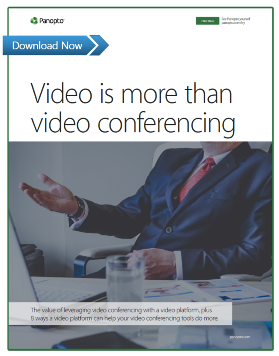 Video Is More Than Video Conferencing 