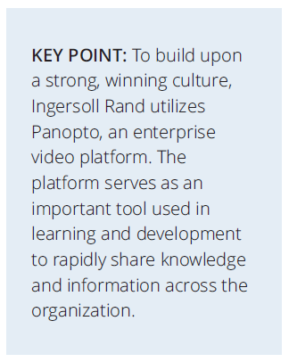 To build upon a strong, winning culture, Ingersoll Rand utilizes Panopto, an enterprise video platform.